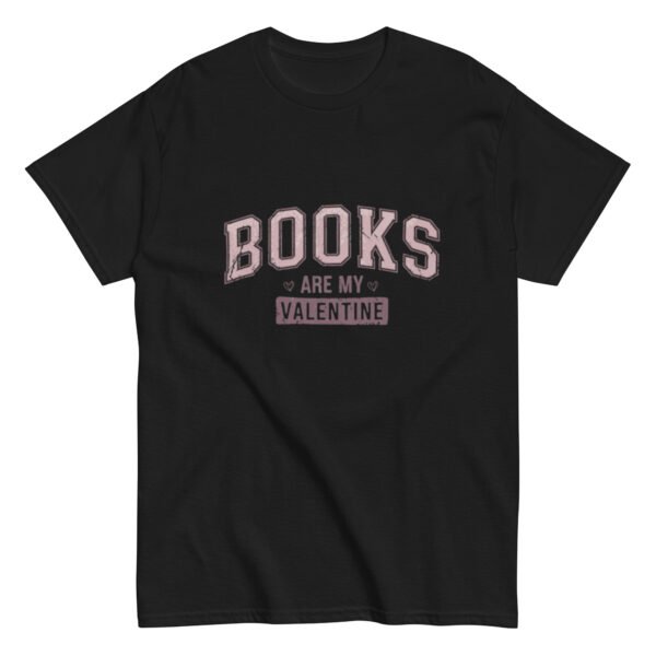 Books Are My Valentine Tee - Image 2