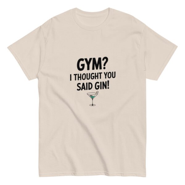 Gym or Gin Funny Tee - Image 4