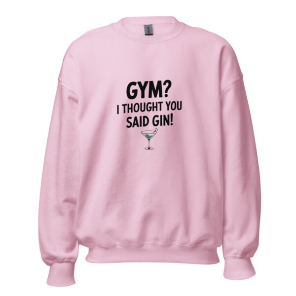 Gym or Gin Funny Sweatshirt - Image 4