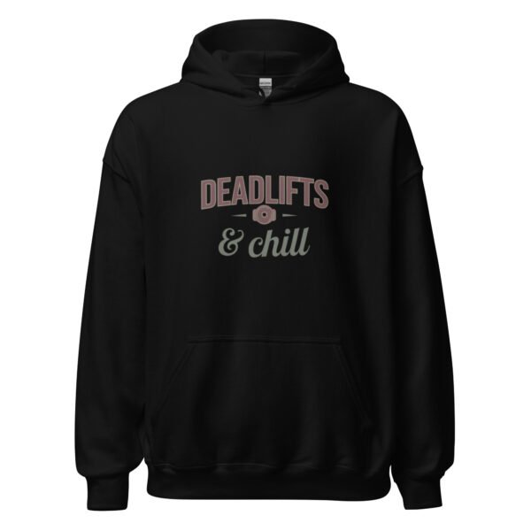 Deadlifts & Chill Gym Hoodie - Image 2